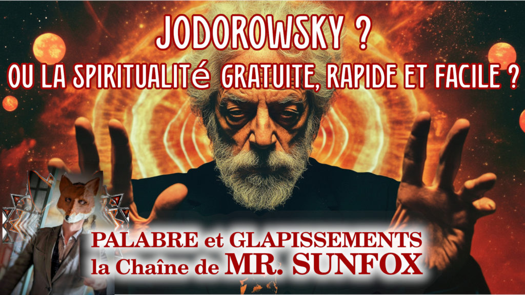 couverture-Jodorowsky-ou-la-spiritualite-gratuite-rapide-et-facile-PALABRE-et-Glapissement