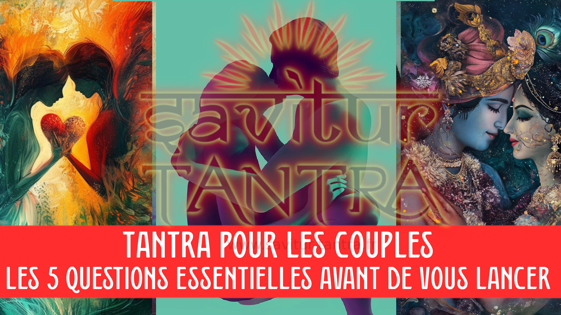 video-Tantra-pour-les-Couples-Les-5-Questions-Essentielles-Avant-de-Vous-Lancer-vignette
